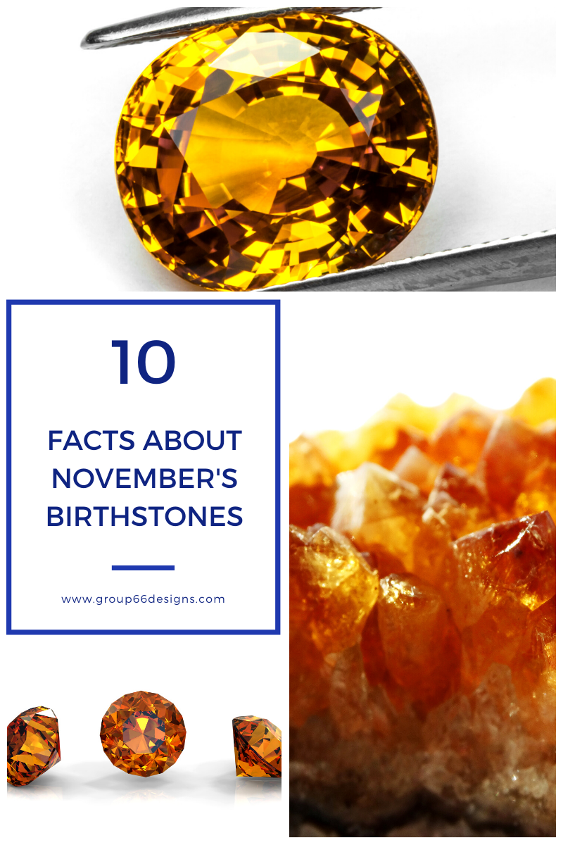 10 Things You Didnât Know About Novemberâs Birthstones