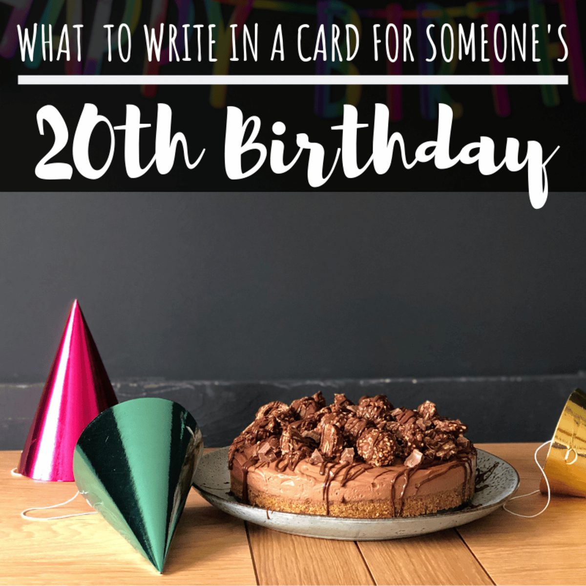 20th Birthday Wishes to Write in a Card
