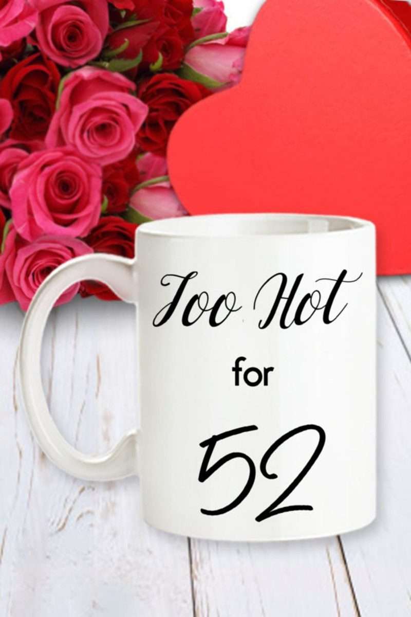 52nd Birthday Coffee Mug For Her, Birthday Present For Wife 52 yrs, 52 ...