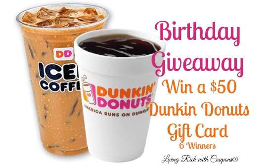 Birthday Giveaway: $50 Dunkin Donuts Gift Card  6 Winners!