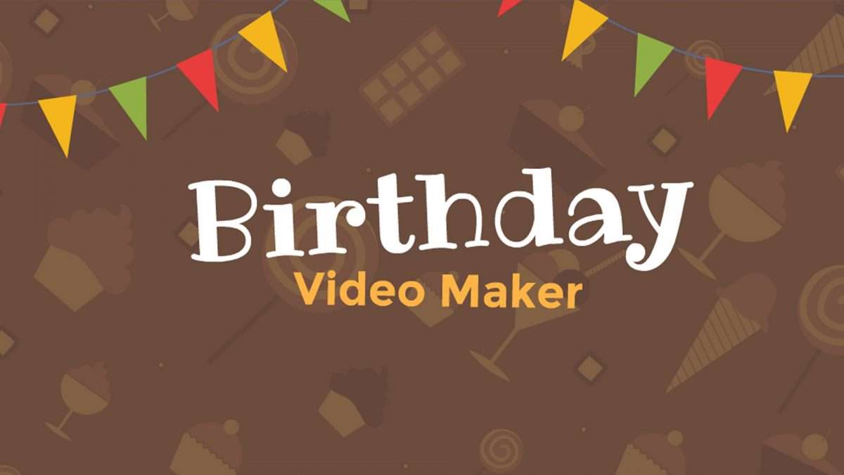 Birthday Video Maker with free templates and songs