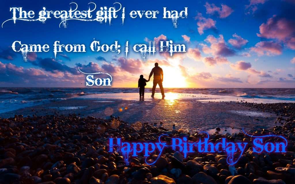 Happy Birthday Son wishes Quotes &  Wallpapers From Dad