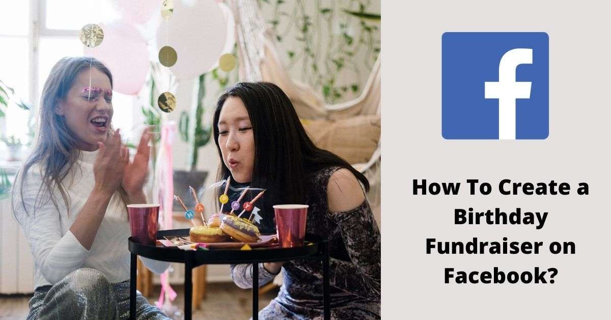 How do I create a birthday fundraiser on Facebook?