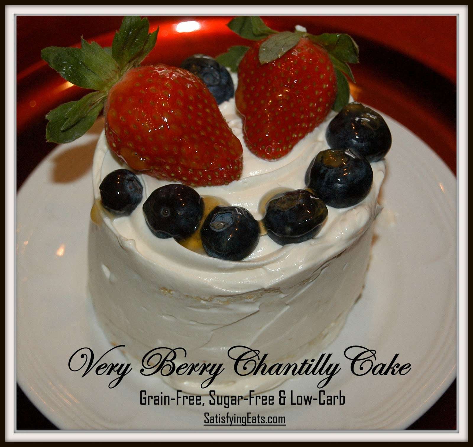 Satisfying Eats: Very Berry Chantilly Cake (Adult Birthday Cake)