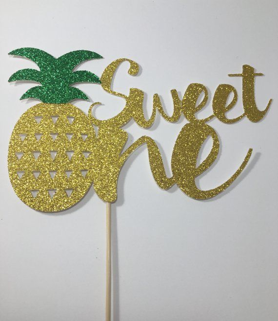 Sweet One Pineapple Cake Topper. Sweet One First Birthday.