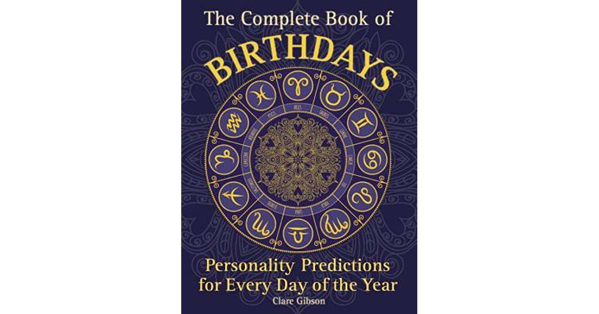 The Complete Book of Birthdays: Personality Predictions ...